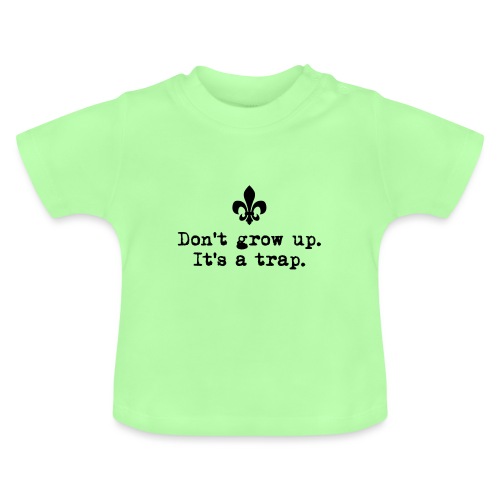 Don't grow up… kl. Lilie Typewriter - Farbe frei - Baby Bio-T-Shirt mit Rundhals