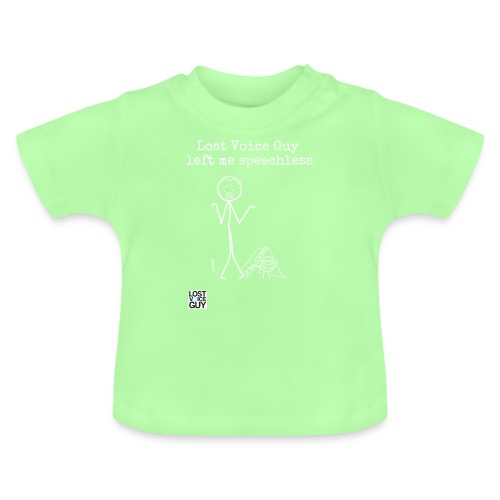Lost voice guy left me speechless - Baby Organic T-Shirt with Round Neck