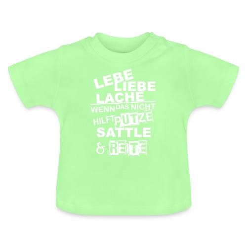 Lebe Liebe Lache Reite - Baby Bio-T-Shirt mit Rundhals