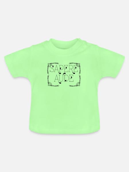 Sapere Aude Latein Sprichwort - Baby Bio-T-Shirt mit Rundhals - Mintgrün