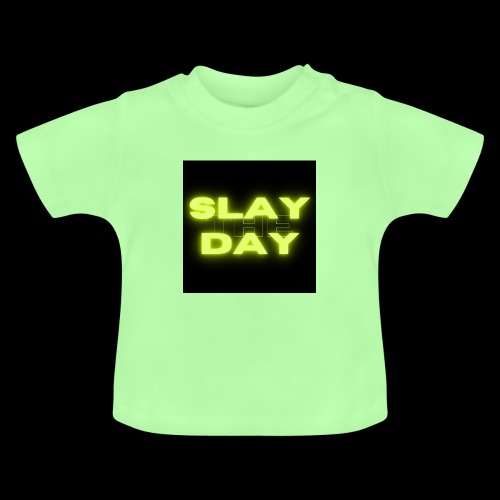 Slay the day black - Baby Bio-T-Shirt mit Rundhals