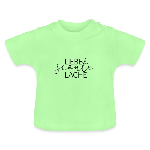 Liebe Scoute Lache Lettering - Farbe frei wählbar - Baby Bio-T-Shirt mit Rundhals