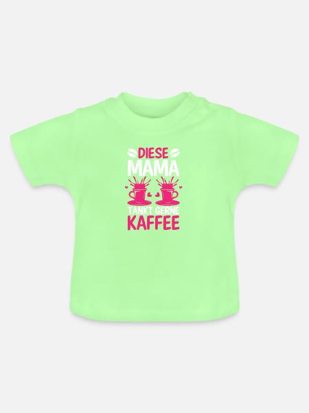 Kaffee Kaffeeliebhaber Mutter Mama - Baby Bio-T-Shirt mit Rundhals - Mintgrün