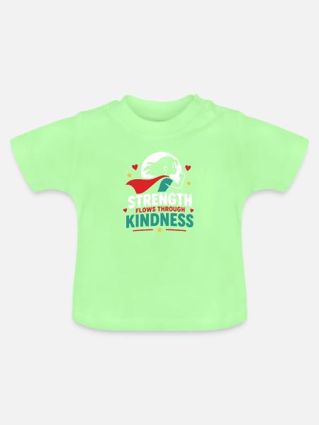 Stärke fließt durch Freundlichkeit - Baby Bio-T-Shirt mit Rundhals - Mintgrün