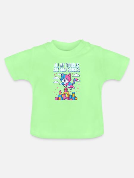 All My Troubles Are Soap Bubbles - Baby Bio-T-Shirt mit Rundhals - Mintgrün
