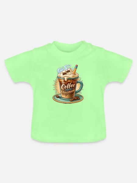 Kaffee und dann Klassenzimmer - Baby Bio-T-Shirt mit Rundhals - Mintgrün