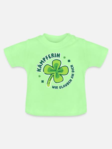 Kämpferin – Wir glauben an dich - Mutmacher - Baby Bio-T-Shirt mit Rundhals - Mintgrün