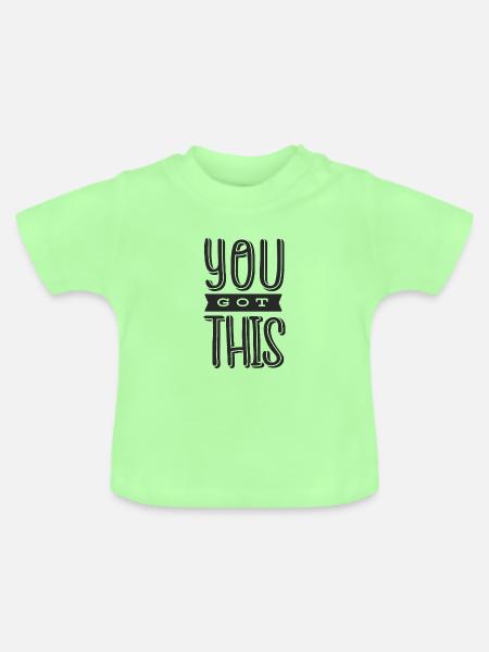 Motivation Spruch - Baby Bio-T-Shirt mit Rundhals - Mintgrün