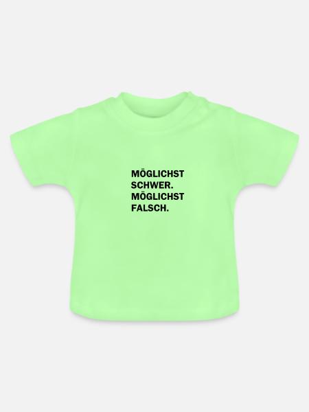 Möglichst Schwer Möglichst Falsch - Baby Bio-T-Shirt mit Rundhals - Mintgrün