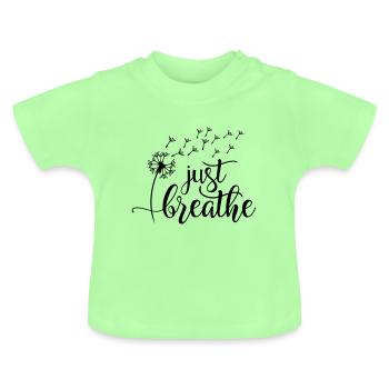Juste respirer - T-shirt bio col rond Bébé - vert menthe - Devant