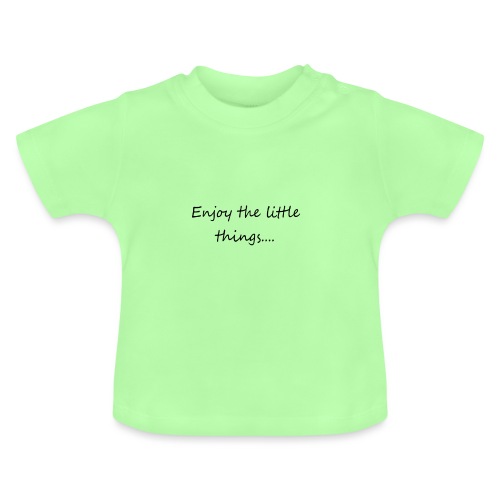 Enjoy the little things... - Baby biologisch T-shirt met ronde hals