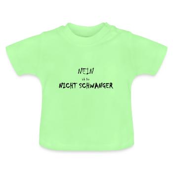 non je ne suis pas enceinte - T-shirt bio col rond Bébé - vert menthe - Devant