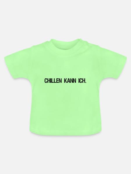 Chillen kann ich - Baby Bio-T-Shirt mit Rundhals - Mintgrün
