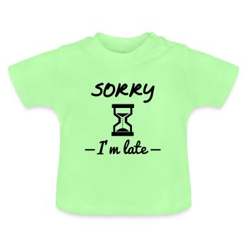 Sorry i'm late - Baby Bio-T-Shirt mit Rundhals - Mintgrün - Vorne