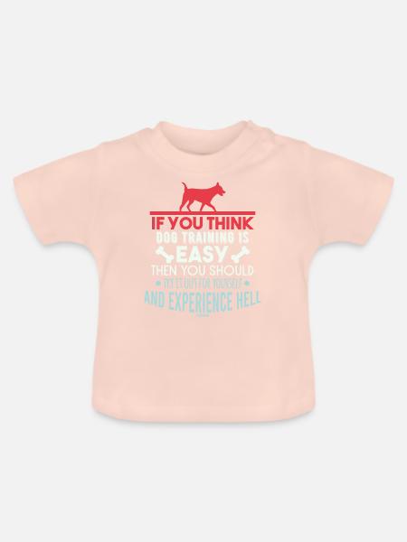 Hundetraining Spruch - Baby Bio-T-Shirt mit Rundhals - Kristallrosa