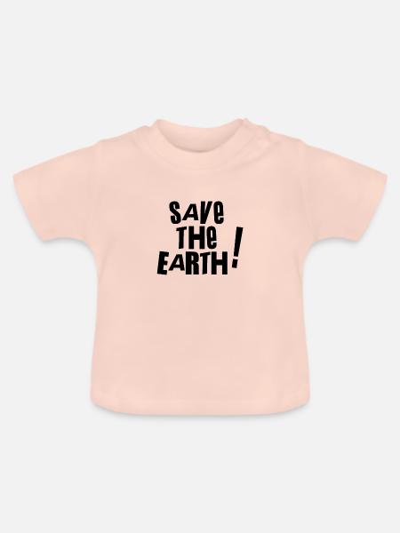 Save the earth - - Baby Bio-T-Shirt mit Rundhals - Kristallrosa