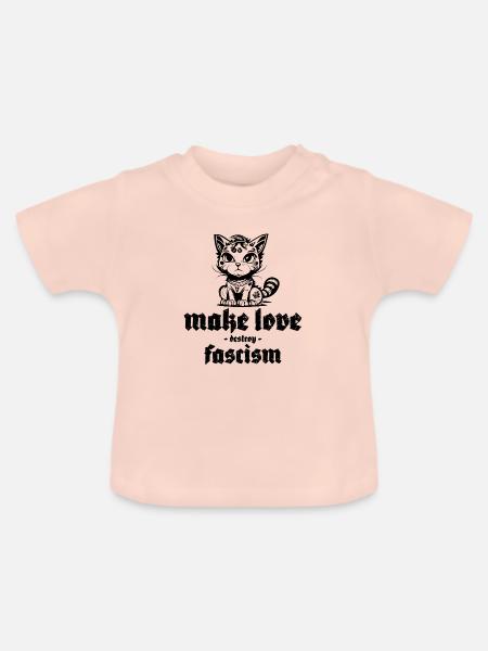make love destroy fascism - Baby Bio-T-Shirt mit Rundhals - Kristallrosa