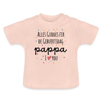 Alles Guddes fir Pappa - Baby Organic T-Shirt with Round Neck - crystal pink - Front