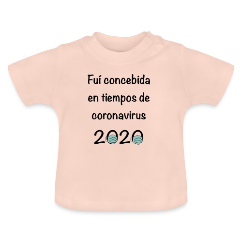 Fuí concebida en tiempos de coronavirus - Camiseta orgánica para bebé con cuello redondo