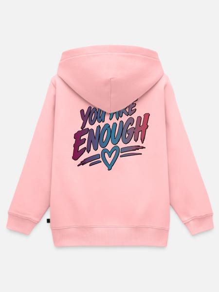 You Are Enough - Kinder Premium Organic Zip Hoodie - Rosa