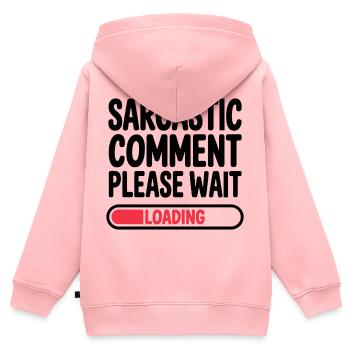 Commentaire sarcastique : Veuillez patienter, déclaration humoristique - Sweat Premium à capuche zippé enfant bio - rose - Dos - AI Model Kid Female (0cm)