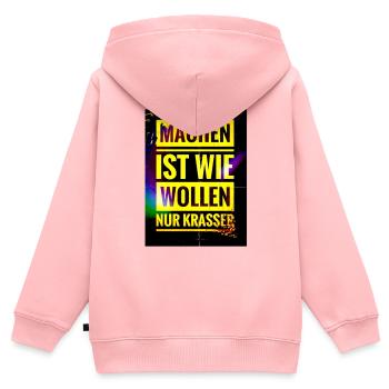 Spruch "Machen Ist wie Wollen nur Krasser" - EW21 - Kinder Premium Organic Zip Hoodie - Rosa - Hinten - AI Model Kid Female (0cm)