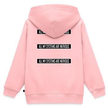 All My Systems Are Nervous Funny Fear Nerd Logo - Kids Premium Organic Zip-up Hoodie - rose - Back - AI Model Kid Female (0cm)
