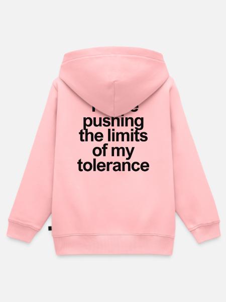 Pushing Limits Tolerance Funny Shirt - Kinder Premium Organic Zip Hoodie - Rosa