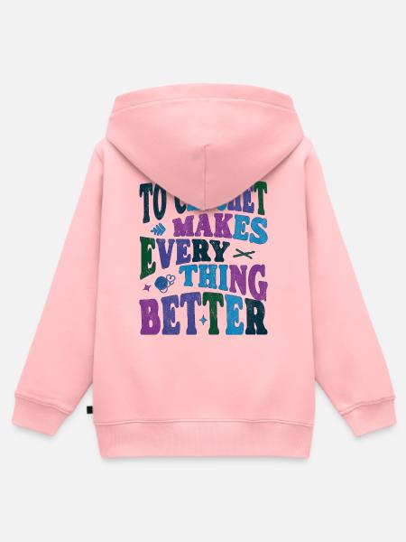 To Crochet makes everything better - Kinder Premium Organic Zip Hoodie - Rosa