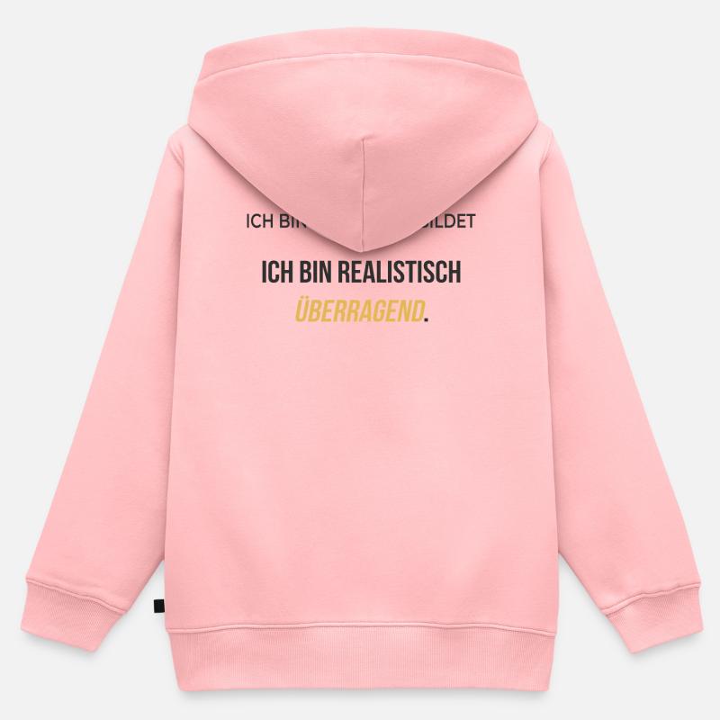 Je suis réalistement exceptionnel – élégamment honnête - Sweat Premium à capuche zippé enfant bio - rose