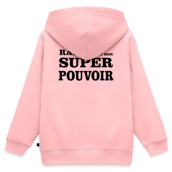 Râler C'est Mon SUPER POUVOIR - Sweat Premium à capuche zippé enfant bio - rose - Dos - AI Model Kid Female (0cm)