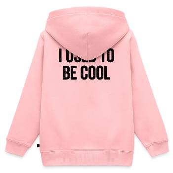I used to be cool (sarcastic, funny fatherwit - Kids Premium Organic Zip-up Hoodie - rose - Back - AI Model Kid Female (0cm)
