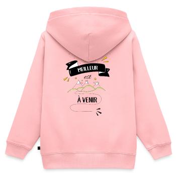 Le meilleur est à venir - Sweat Premium à capuche zippé enfant bio - rose - Dos - AI Model Kid Female (0cm)