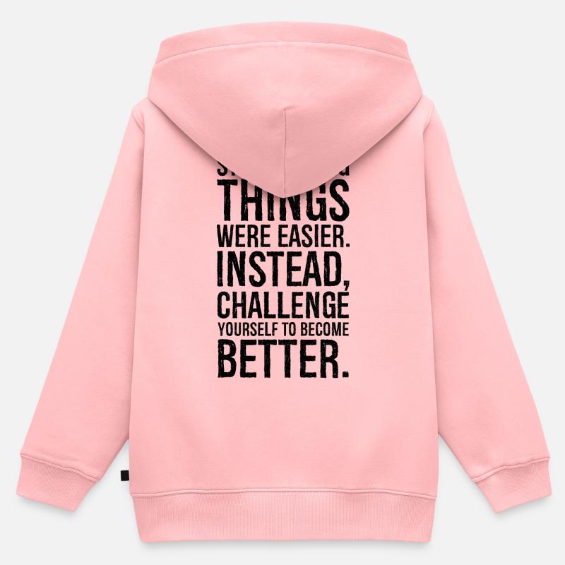 stop wishing things were easier instead - Sweat Premium à capuche zippé enfant bio - rose