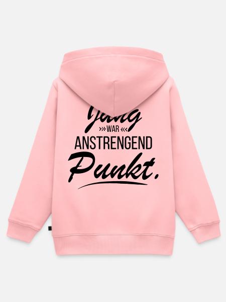 Jung war anstrengend - frecher Spruch - Kinder Premium Organic Zip Hoodie - Rosa