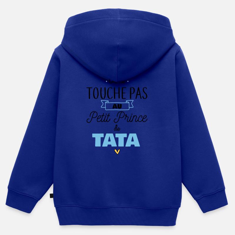 Petit prince de tata - Sweat Premium à capuche zippé enfant bio - bleu roi