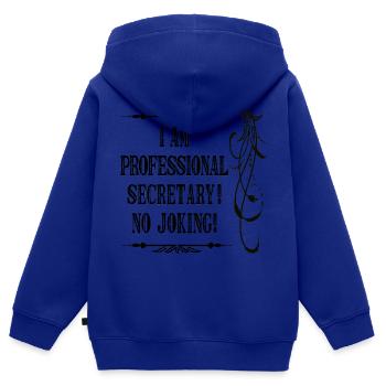 Je suis secrétaire professionnel sans blague - Police noire - Sweat Premium à capuche zippé enfant bio - bleu roi - Dos - AI Model Kid Male (0cm)