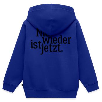 Nie wieder ist jetzt - Gegen Rechts, gegen Hetze - Kinder Premium Organic Zip Hoodie - Royalblau - Hinten - AI Model Kid Male (0cm)