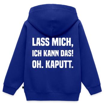 Lass mich, ich kann das! Oh. Kaputt. - Kinder Premium Organic Zip Hoodie - Royalblau - Hinten - AI Model Kid Male (0cm)