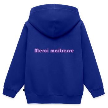 MERCI. MAÎTRESSE. MAÎTRE. MERCI MAÎTRESSE. MAITRE - Sweat Premium à capuche zippé enfant bio - bleu roi - Dos - AI Model Kid Male (0cm)