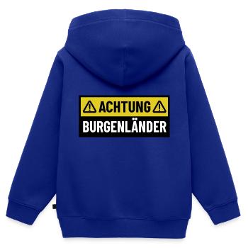 Achtung Burgenländer - Regionaler Spruch - Kinder Premium Organic Zip Hoodie - Royalblau - Hinten - AI Model Kid Male (0cm)
