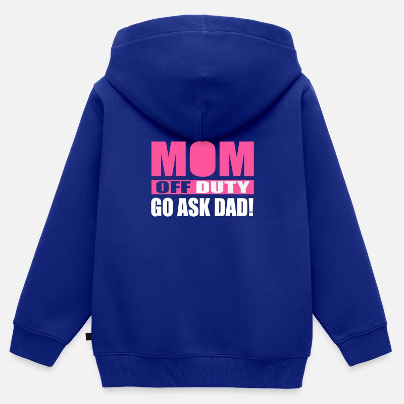 Pause Mama demander à votre père - Sweat Premium à capuche zippé enfant bio - bleu roi