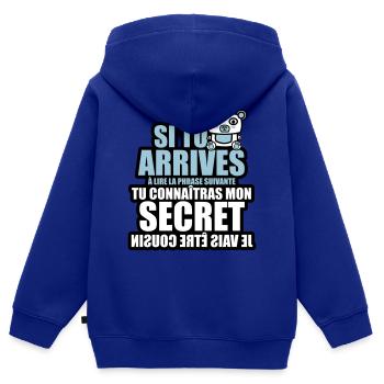 tu connaîtras mon secret je vais être cousin - Sweat Premium à capuche zippé enfant bio - bleu roi - Dos - AI Model Kid Male (0cm)