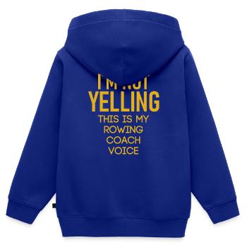 I ́m Not Yelling This Is My Rowing Coach Voice - Kids Premium Organic Zip-up Hoodie - royal blue - Back - AI Model Kid Male (0cm)