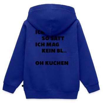 So satt kein blatt oh kuchen essen dick vielfrass - Kinder Premium Organic Zip Hoodie - Royalblau - Hinten - AI Model Kid Male (0cm)