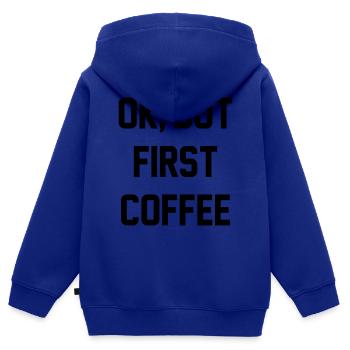 Ok, but first coffee - Kids Premium Organic Zip-up Hoodie - royal blue - Back - AI Model Kid Male (0cm)