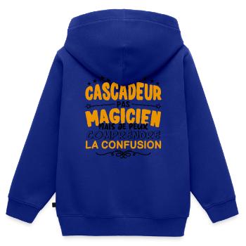 Cascadeur pas Magicien | le Meilleur Cascadeur ca - Sweat Premium à capuche zippé enfant bio - bleu roi - Dos - AI Model Kid Male (0cm)