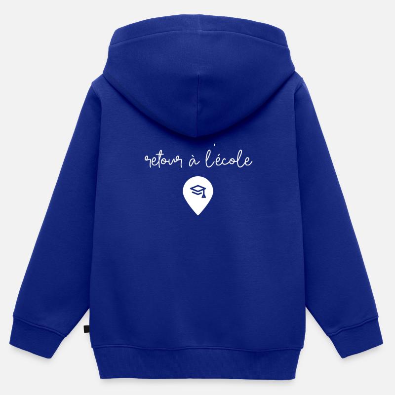 retour à l'école - Sweat Premium à capuche zippé enfant bio - bleu roi