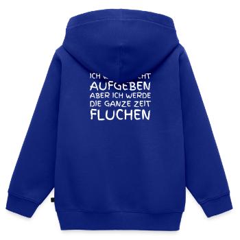 Ich Werde Nicht Aufgeben Aber Ich Werde Die Ganze - Kinder Premium Organic Zip Hoodie - Royalblau - Hinten - AI Model Kid Male (0cm)