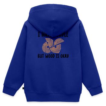 I Hate People But Wood Is Okay Handwerker Spruch - Kinder Premium Organic Zip Hoodie - Royalblau - Hinten - AI Model Kid Male (0cm)